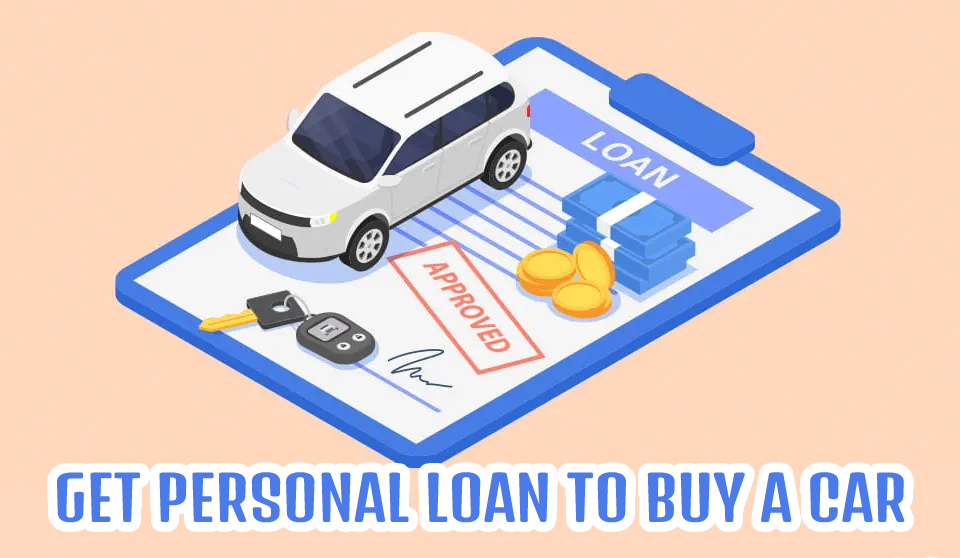 PERSONAL LOAN TO BUY A CAR